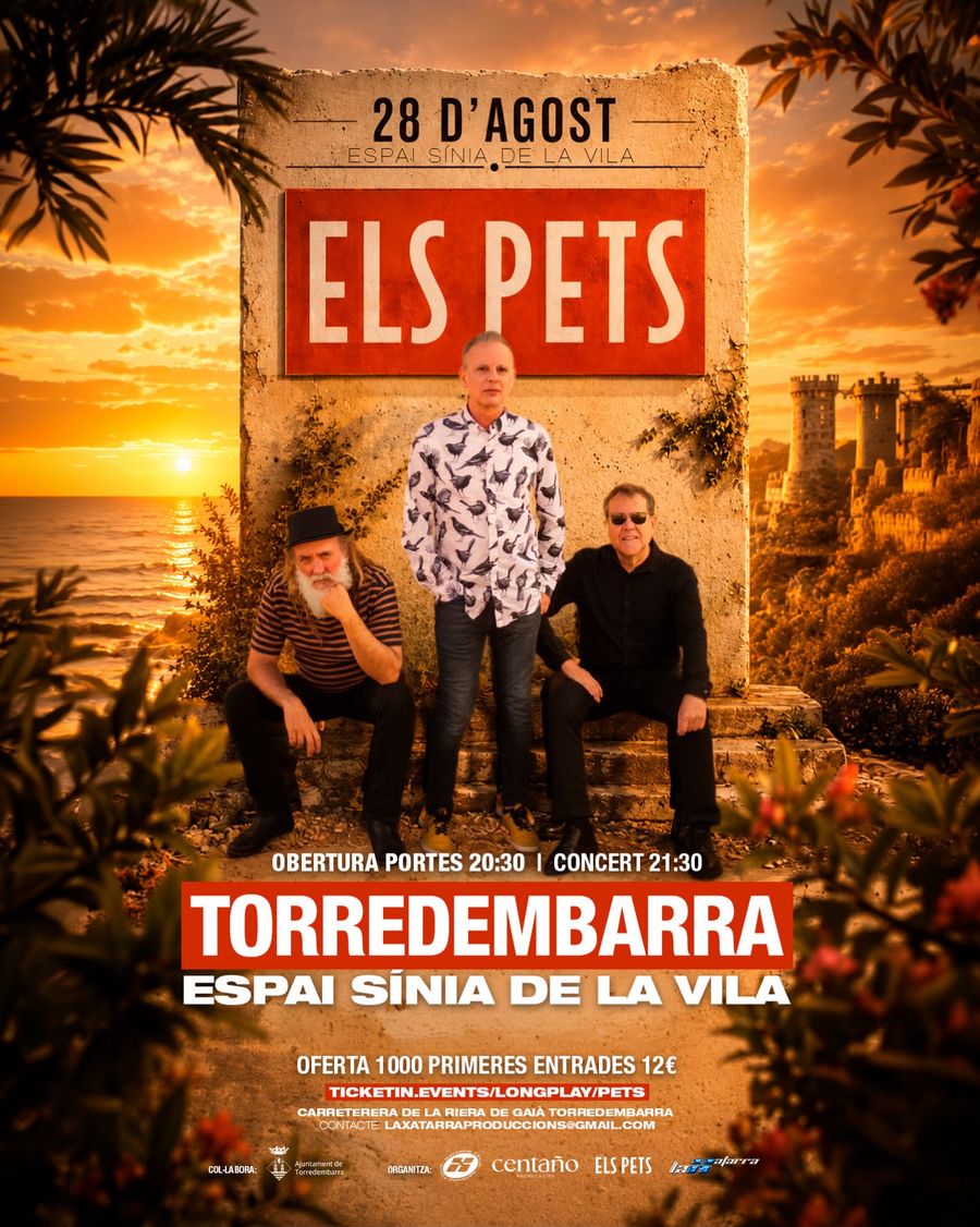 Cartell del concert d'Els Pets — 28 d'agost a l'Espai Sínia de la Vila, Torredembarra